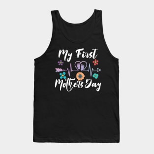 My First Mothers Day happy mothers day Tank Top